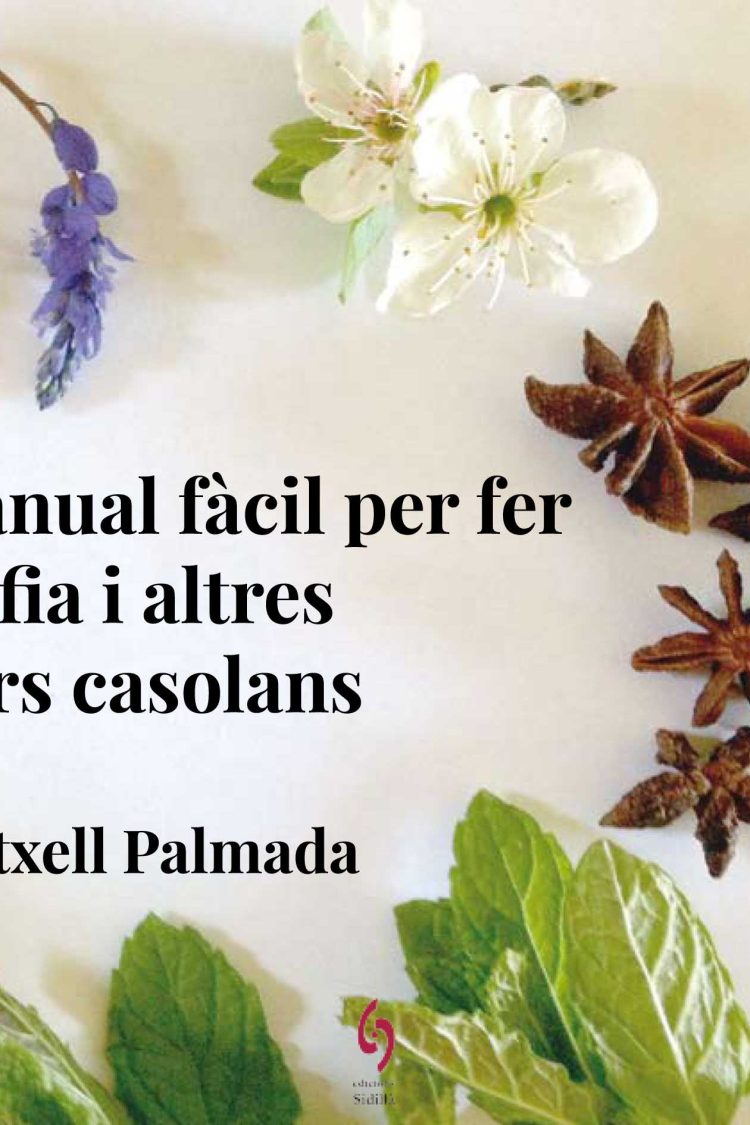 Manual per fer ratafia i altres licors casolans
