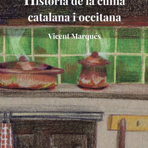 Història de la cuina catalana i occitana vol. 2