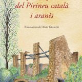 Els pobles perduts del Pirineu català i aranès