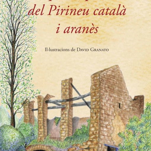 Els pobles perduts del Pirineu català i aranès