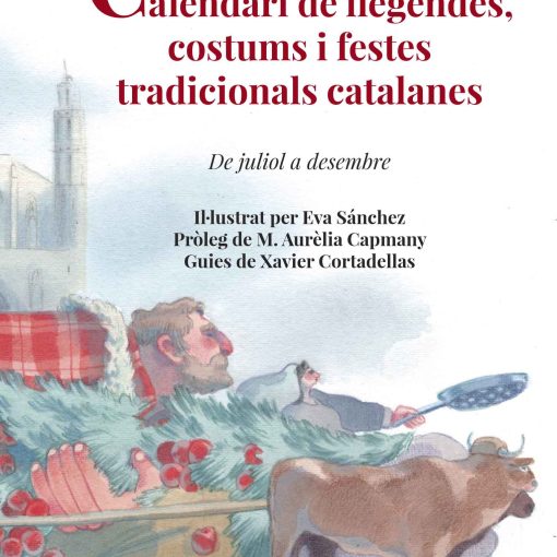 Calendari de llegendes, costums i festes tradicionals catalanes.