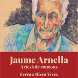 Jaume Arnella. Artesà de cançons