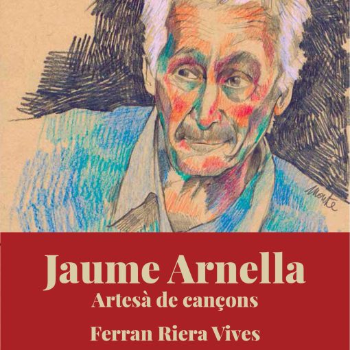 Jaume Arnella. Artesà de cançons