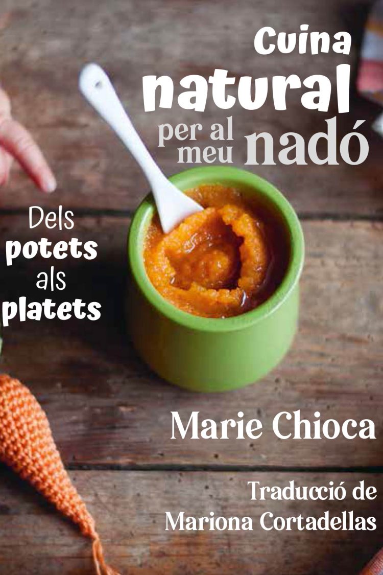 Cuina natural per al meu nadó