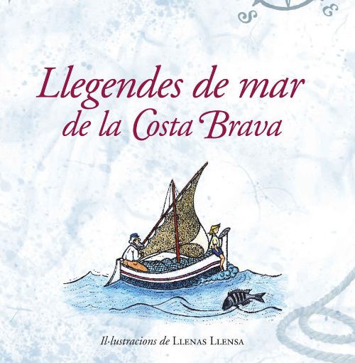 Llegendes de mar de la Costa Brava