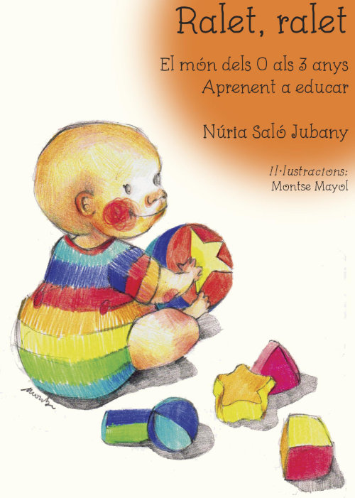 Ralet, ralet. Aprenent a educar
